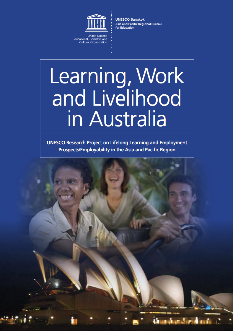 Learning, work and livelihood in Australia: UNESCO research project on lifelong learning and employment prospects/employability in the Asia and Pacific Region