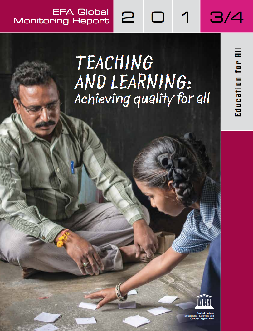 (EFA global monitoring report, 2013-2014) Teaching and learning: achieving quality for all