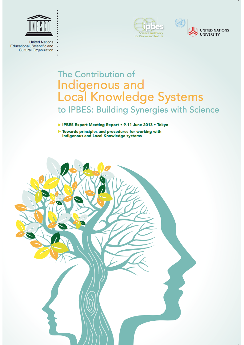 The Contribution of indigenous and local knowledge systems to IPBES: building synergies with science