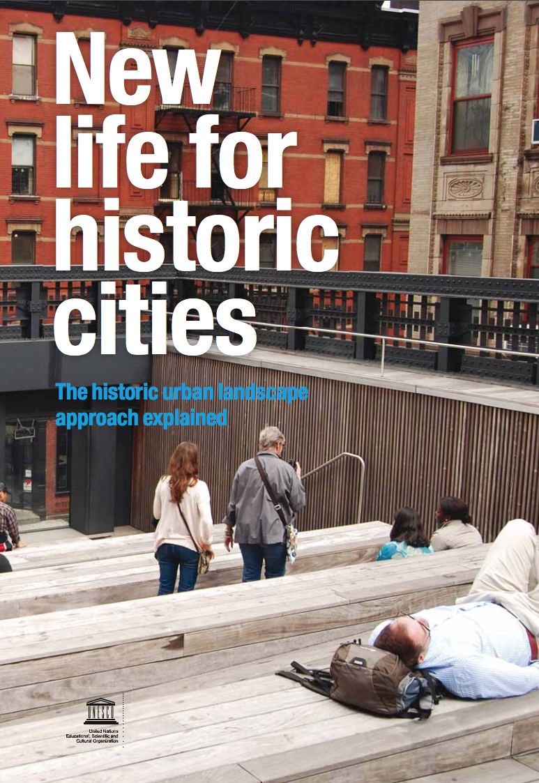 New life for historic cities: the historic urban landscape approach explained