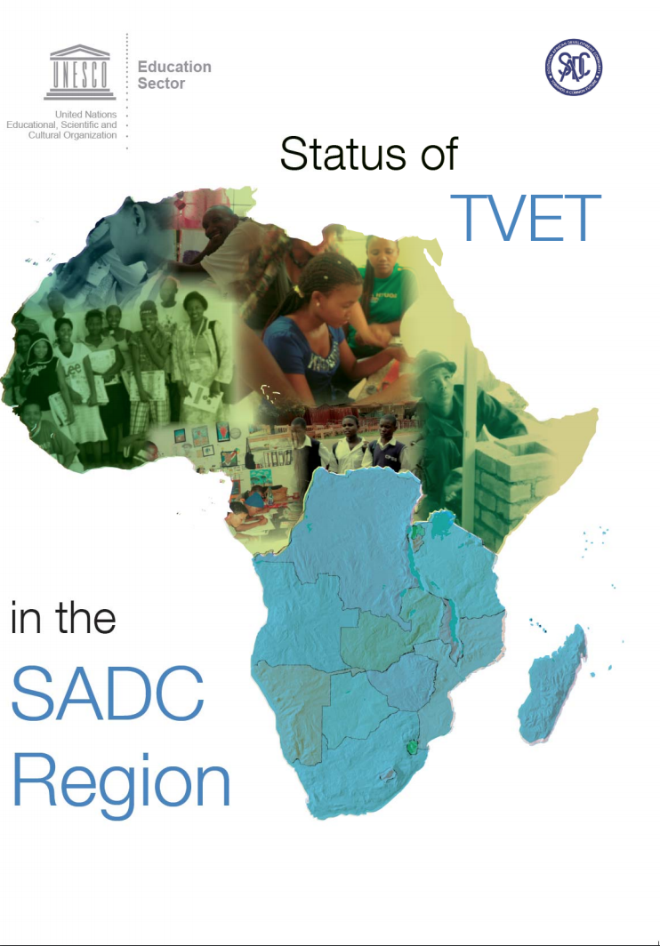 Status of TVET in the SADC region: assessment and review of technical and vocational education and training (TVET) in the Southern African Development Community Region and of the development of a regi