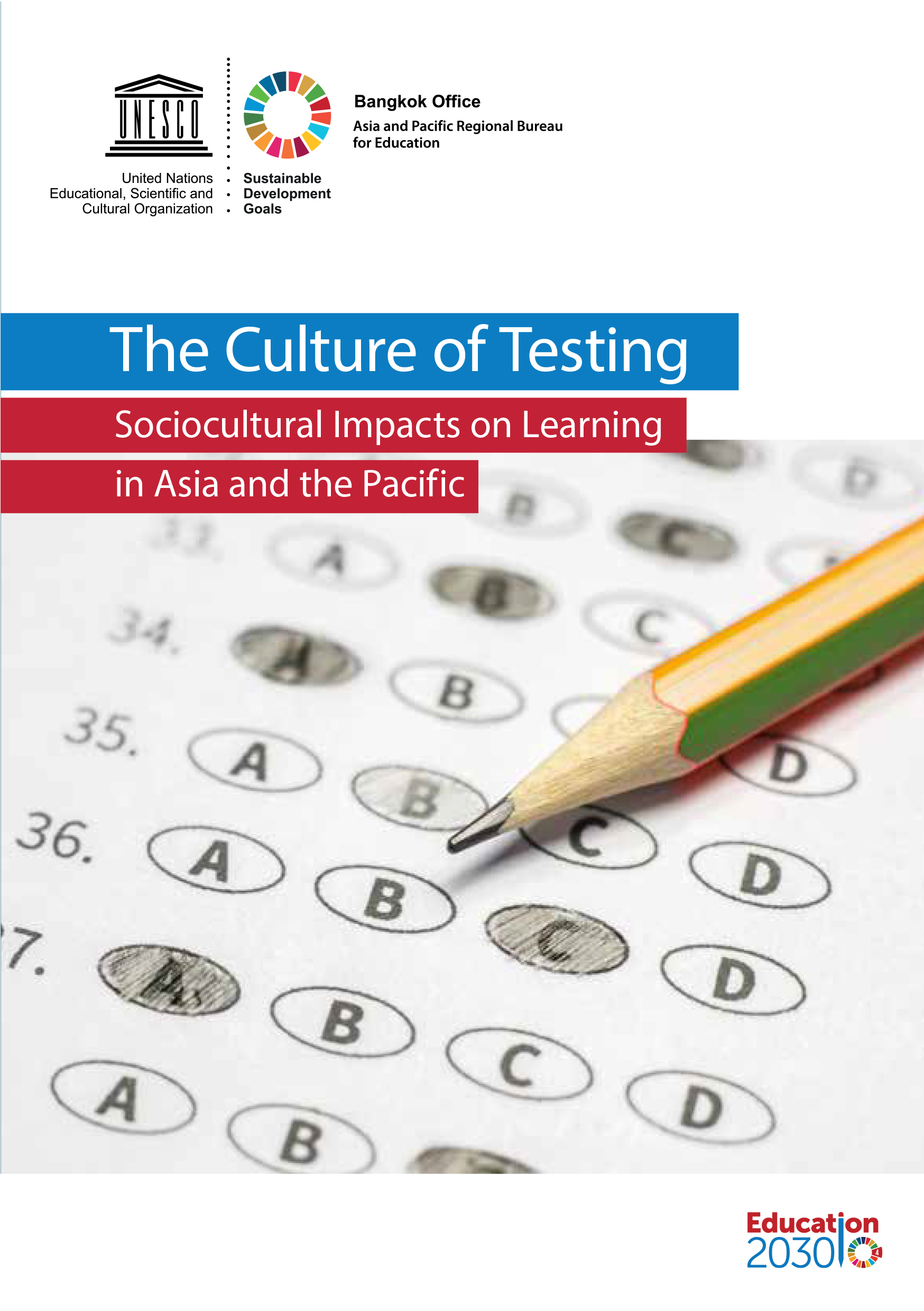 The Culture of Testing: Sociocultural Impacts on Learning in Asia and the Pacific 