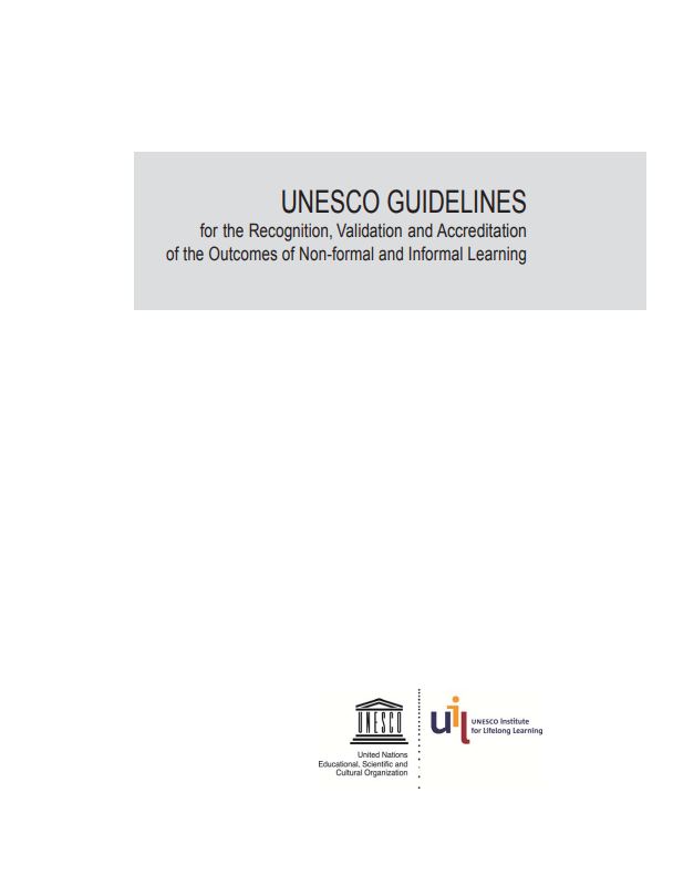 UNESCO guidelines for the recognition, validation and accreditation of the outomes of non-formal and informal learning