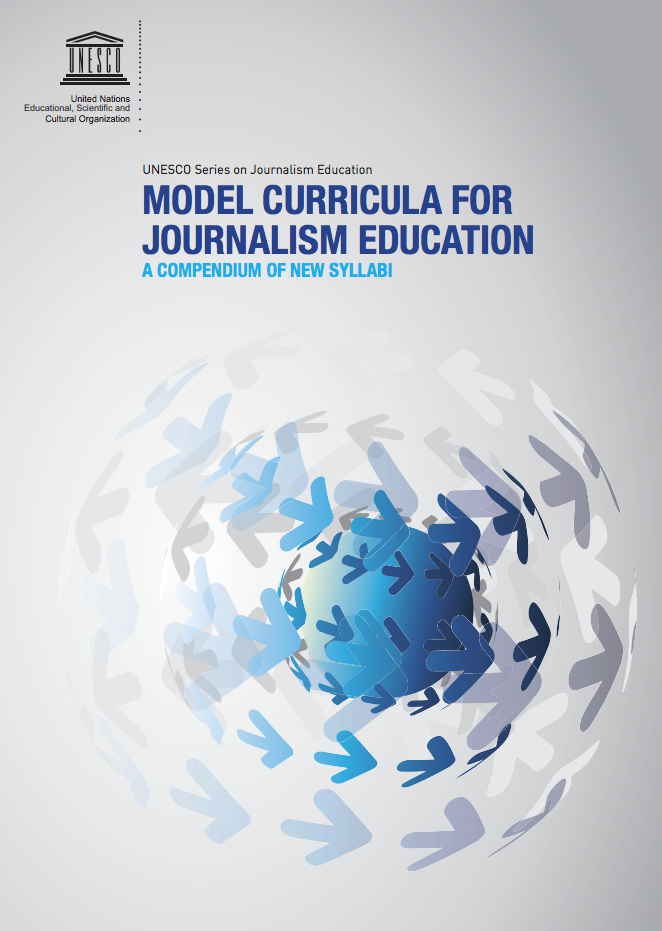 Model curriculum for journalism education: a compendium of new syllabi