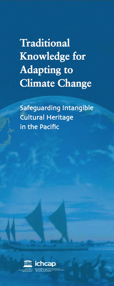 Traditional knowledge for adapting to climate change: safeguarding intangible cultural heritage in the Pacific