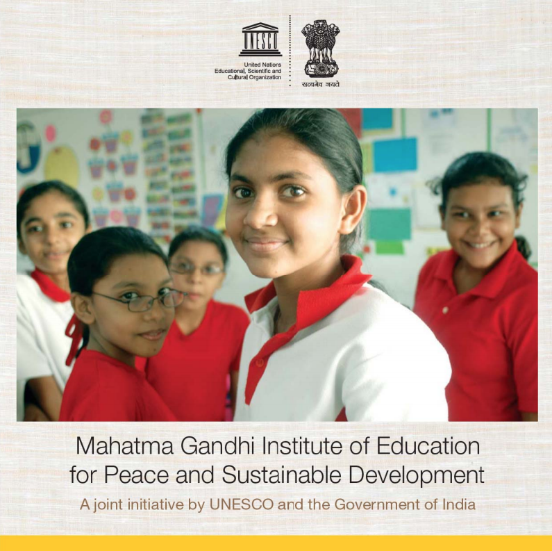 Mahatma Gandhi Institute of Education for Peace and Sustainable Development: a j*oint initiative by UNESCO and the Government of India