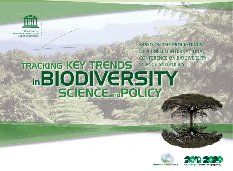 Tracking key trends in biodiversity science and policy: based on the proceedings of a UNESCO International Conference on Biodiversity Science and Policy