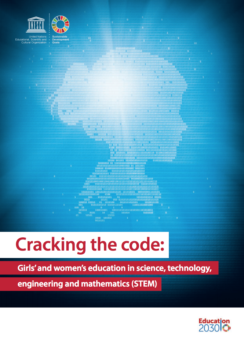 Cracking the Code: Girls’ and women’s education in science, technology, - engineering and mathematics (STEM)