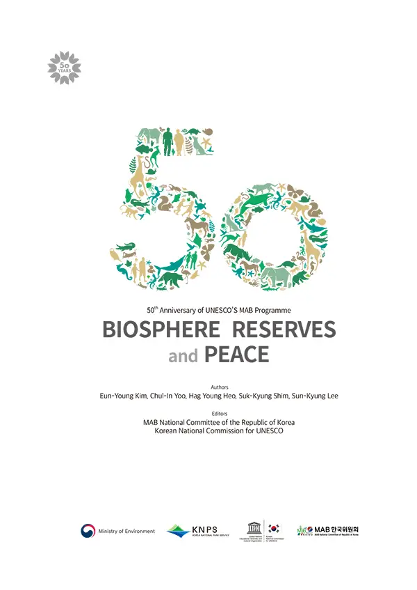 Biosphere Reserves and Peace : 생물권보전지역과 평화 연구 영문 요약본